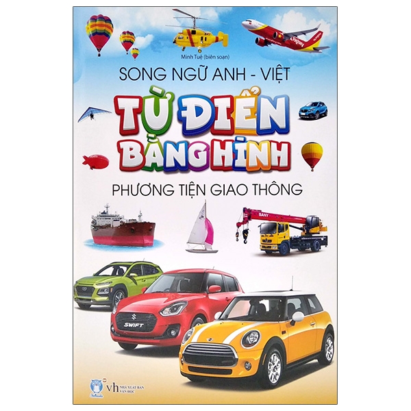 Sách Từ Điển Bằng Hình - Phương Tiện Giao Thông (Song Ngữ Anh - Việt)