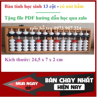 Bàn tính gẩy 13 cột có nút bấm giúp bé học toán nhanh- tặng file PDF hướng dẫn học qua zalo