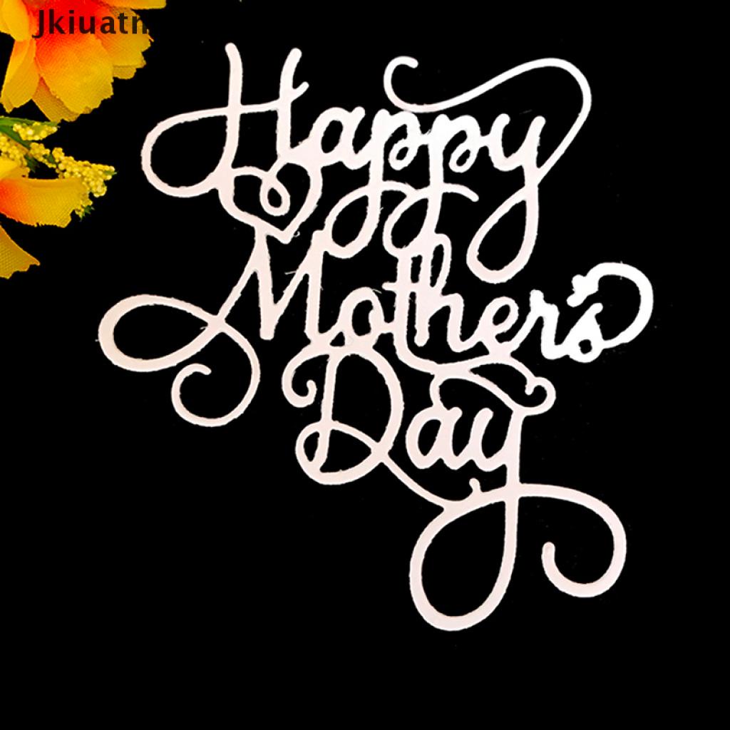 Khuôn Cắt Giấy Kim Loại Hình Chữ Happy Mother 's Day