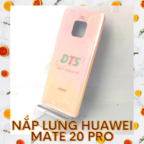 Nắp lưng Huawei Mate 20 Pro