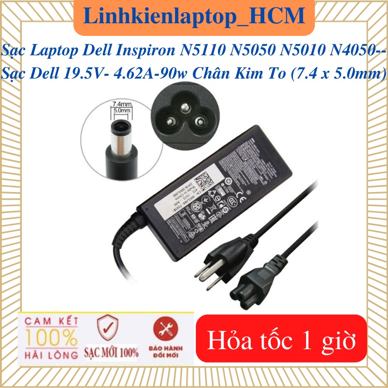 Sạc Laptop Dell Inspiron N4050 N5010 N5110 N5050 --Sạc Dell 19.5V- 4.62A-90w Chân Kim To 7.4 x 5.0mm
