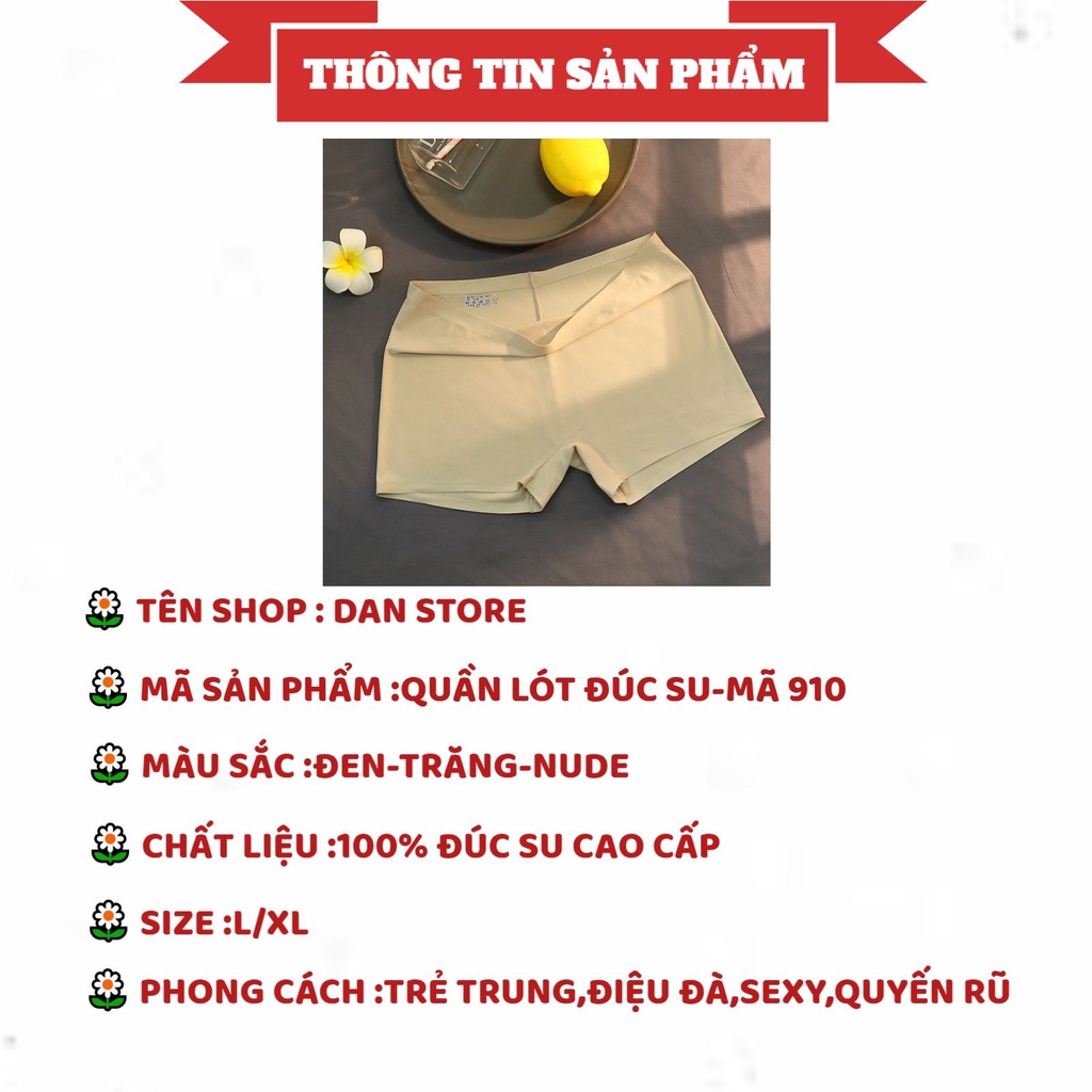Quần Lót Nữ Đúc Su - Quần Mặc Váy Đúc Su mềm mại thoáng mát DAN STORE MÃ 901