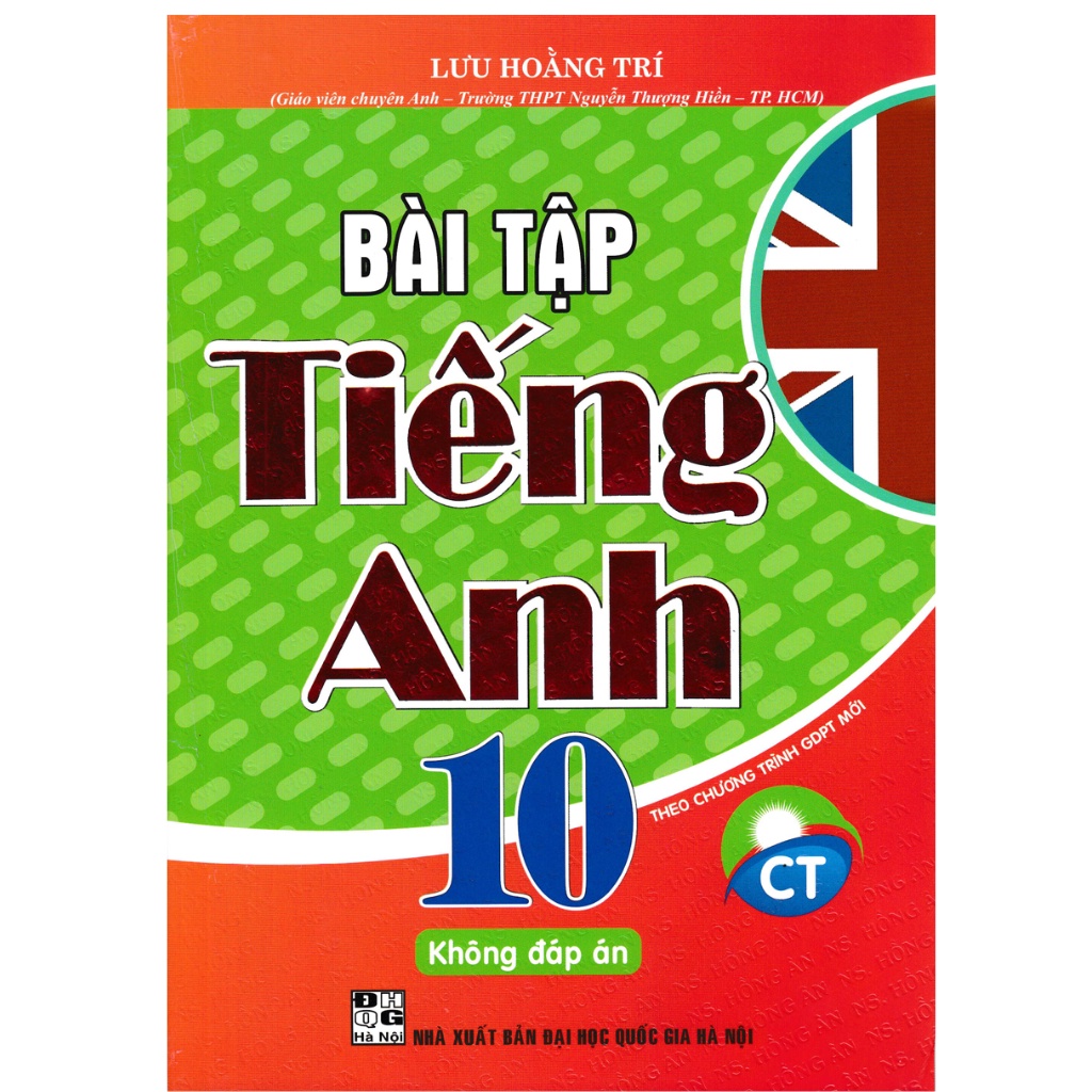 Sách - Bài Tập Tiếng Anh Lớp 10 - Không Đáp Án (Theo Chương Trình Chân Trời Sáng Tạo)