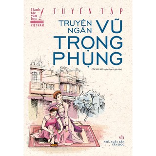 Sách - Tuyển Tập Truyện Ngắn Vũ Trọng Phụng