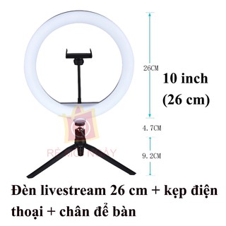 Đèn livestream 26cm tặng chân đèn và kẹp điện thoại hỗ trợ ánh sáng cho Spa, nối mi, Studio, chụp ảnh sản phẩm, hớt t