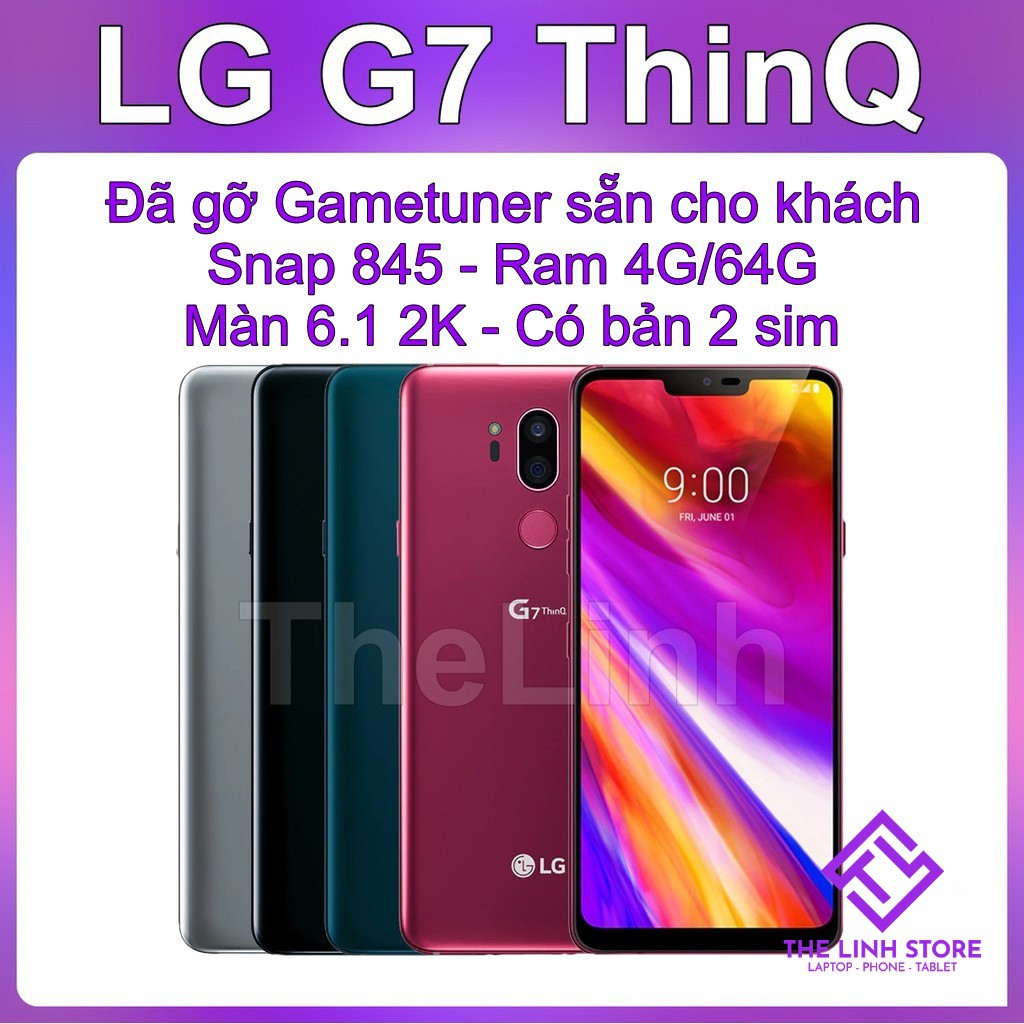 Điện thoại LG G7 ThinQ ram 4G 64G - Snap 845