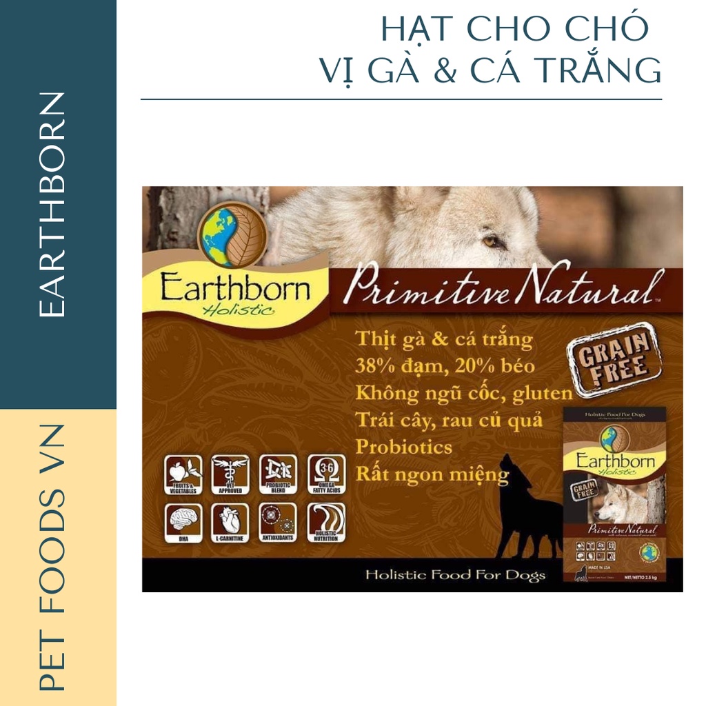 Hạt cho chó EARTHBORN Primitive Natural 2,5kg vị Gà &amp; Cá Trắng