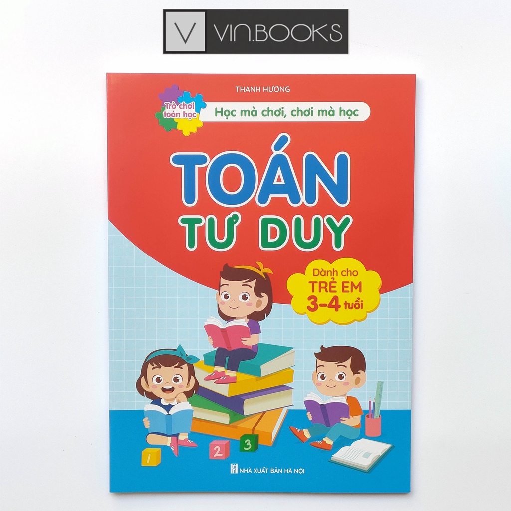 Sách - Toán Tư Duy Cho Bé Từ 3-4 Tuổi