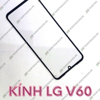 Kính LG V60 ( kính ép)