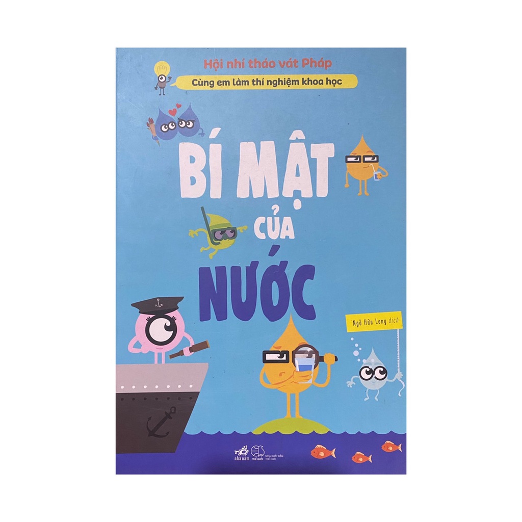 Sách- Cùng Em Làm Thí Nghiệm Khoa Học: Bí Mật Của Nước (  Nhã Nam )