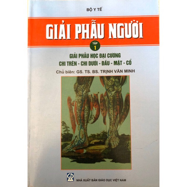 Sách - Giải phẫu người Tập 1 Giải phẫu học đại cương chi trên-chi dưới-đầu-mặt-cổ