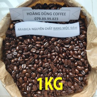 1KG CÀ PHÊ SỈ MỘC ARABICA RANG ĐẬM - CAFE NGUYÊN CHẤT RANG MỘC - HOÀNG DŨNG COFFEE