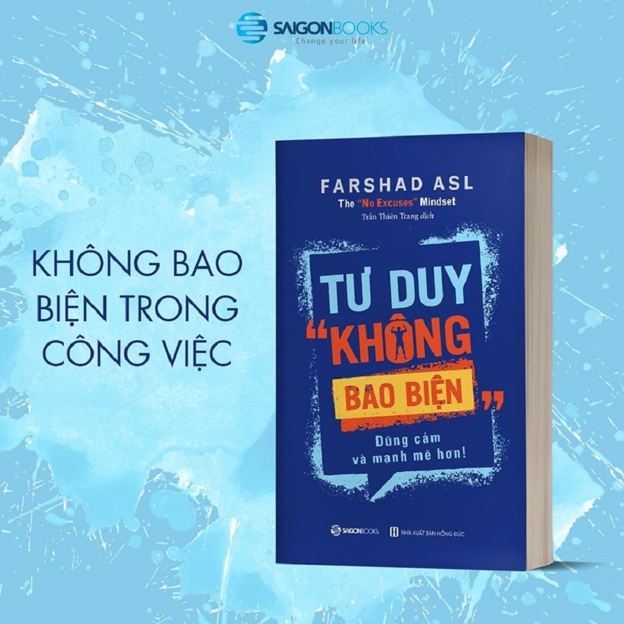 SÁCH: Tư duy không bao biện: Dũng cảm và mạnh mẽ hơn (The No Excuses Mindset) - Tác giả: Farshad Asl