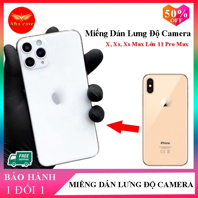 Miếng Dán Lưng Độ Camera iPhone X, XS, XS Max Giả Iphone 11 Pro, 11 Pro Max