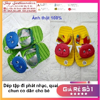 Dép xốp tập đi phát nhạc quai chun mềm cho bé