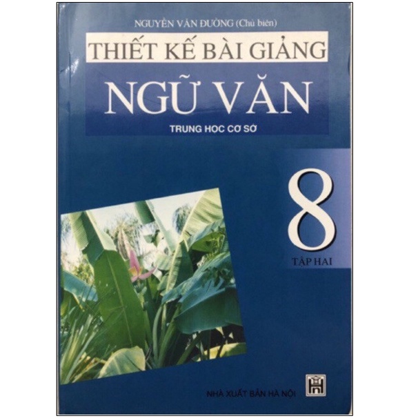Sách - Thiết kế bài giảng Ngữ Văn 8 Tập 2
