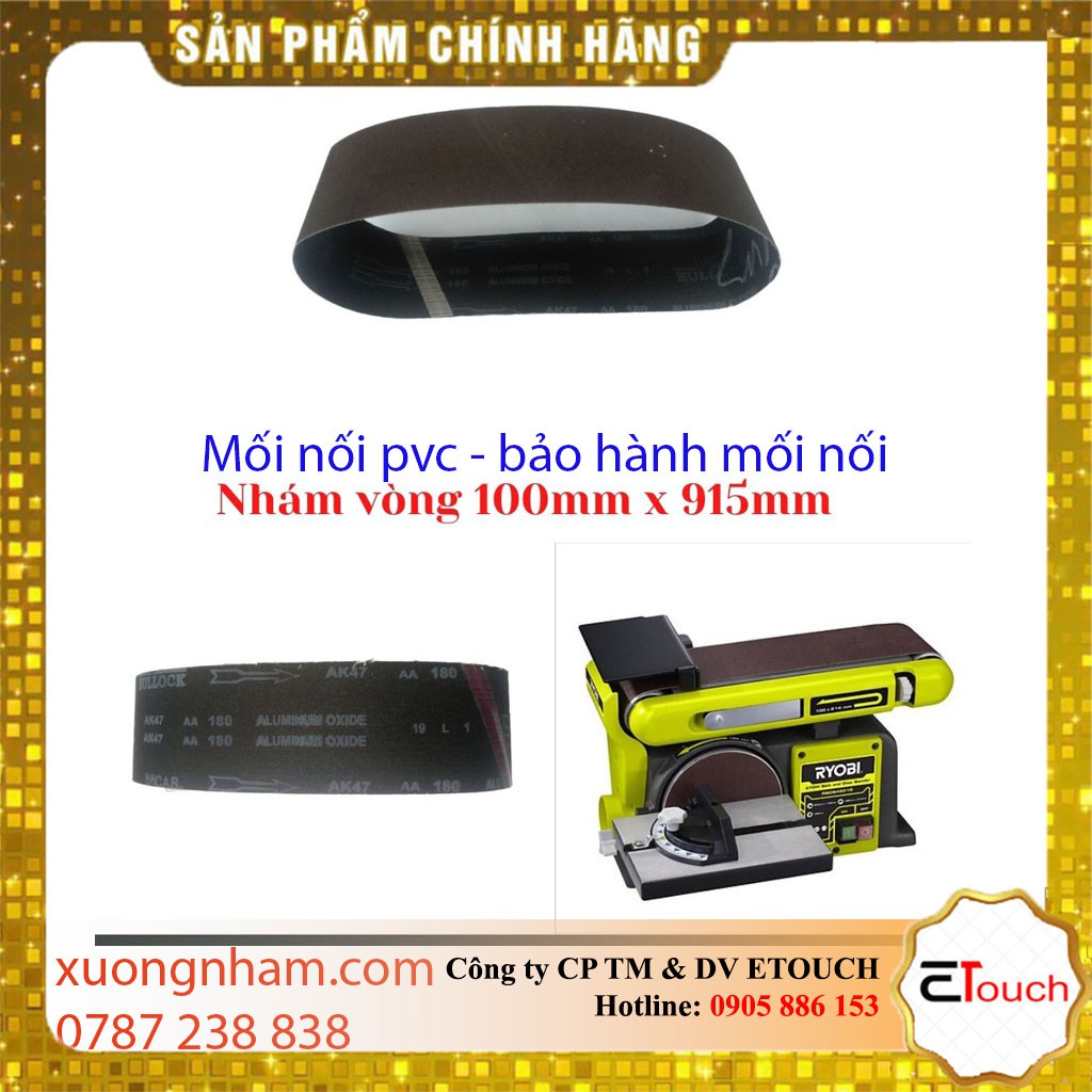 Nhám vòng 100mmx915mm mối nối PVC mài siêu êm, mài gỗ cứng, cao su, nhựa cứng, kim loại mềm mã vải AK47