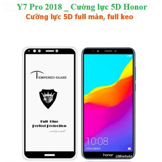 huawei Y7 Pro 2018 _ Cường lực 5D Honor 7C full màn, full keo