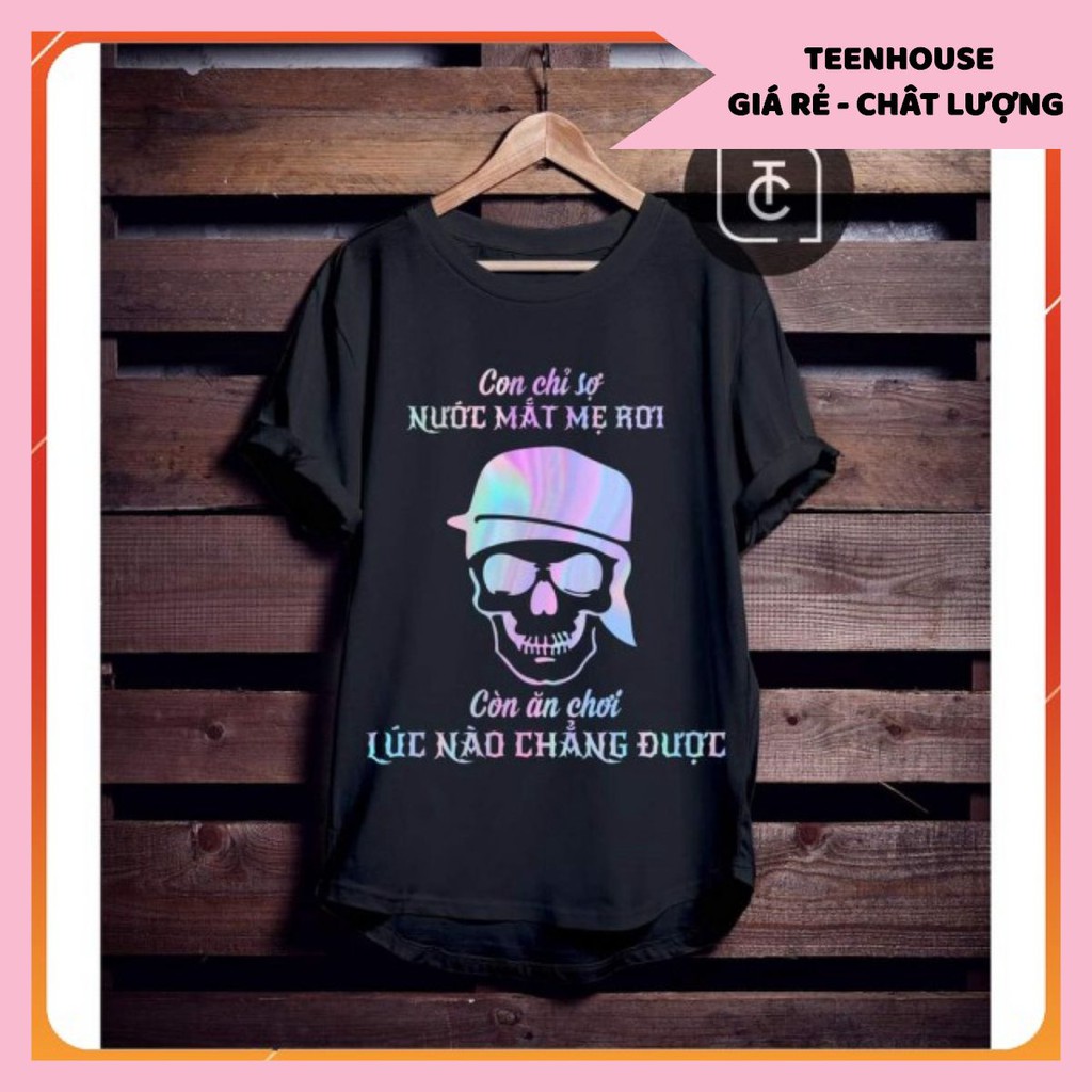 Áo Thun in hình thời trang unisex phong cách oversize Con sợ nước mắt mẹ Tee phông cotton co giãn cặp đôi nam nữ tay lỡ