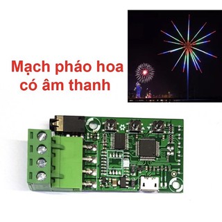 Mạch LED pháo hoa đồng bộ âm thanh, hiệu ứng nạp sẵn