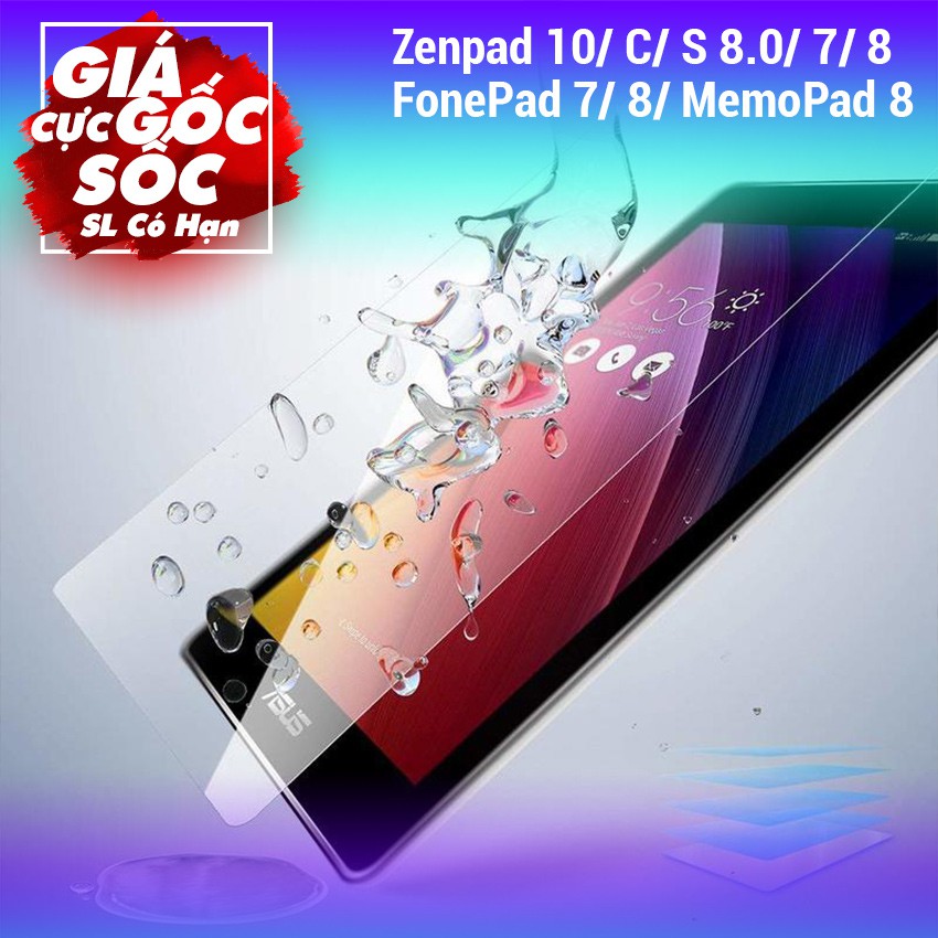 Kính cường lực các Dòng máy tính bảng Asus Zenpad 10/ C/ S 8.0/ 7/ 8/ MemoPad 8/ FonePad 7/ 8