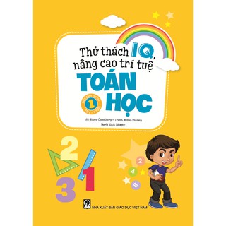 Sách - Thử Thách IQ Nâng Cao Trí Tuệ - Toán Học (Tập 1)