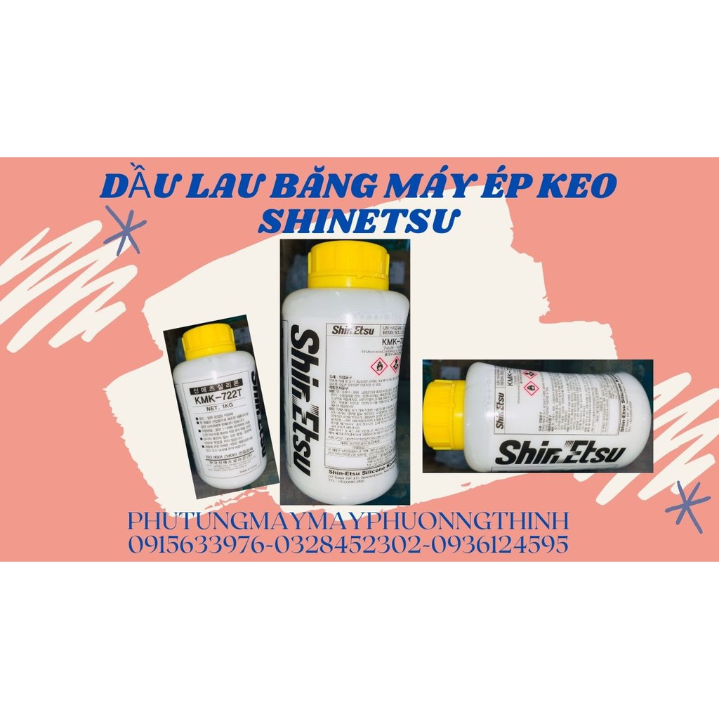 DẦU LAU BĂNG MÁY ÉP KEO SHINETSU