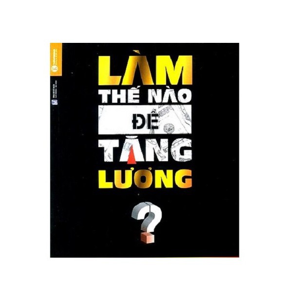 Sách - Làm thế nào để tăng lương