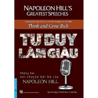 Sách first news - tư duy làm giàu - những bài nói chuyện bất hủ của napoleon hill - tái bản 2021