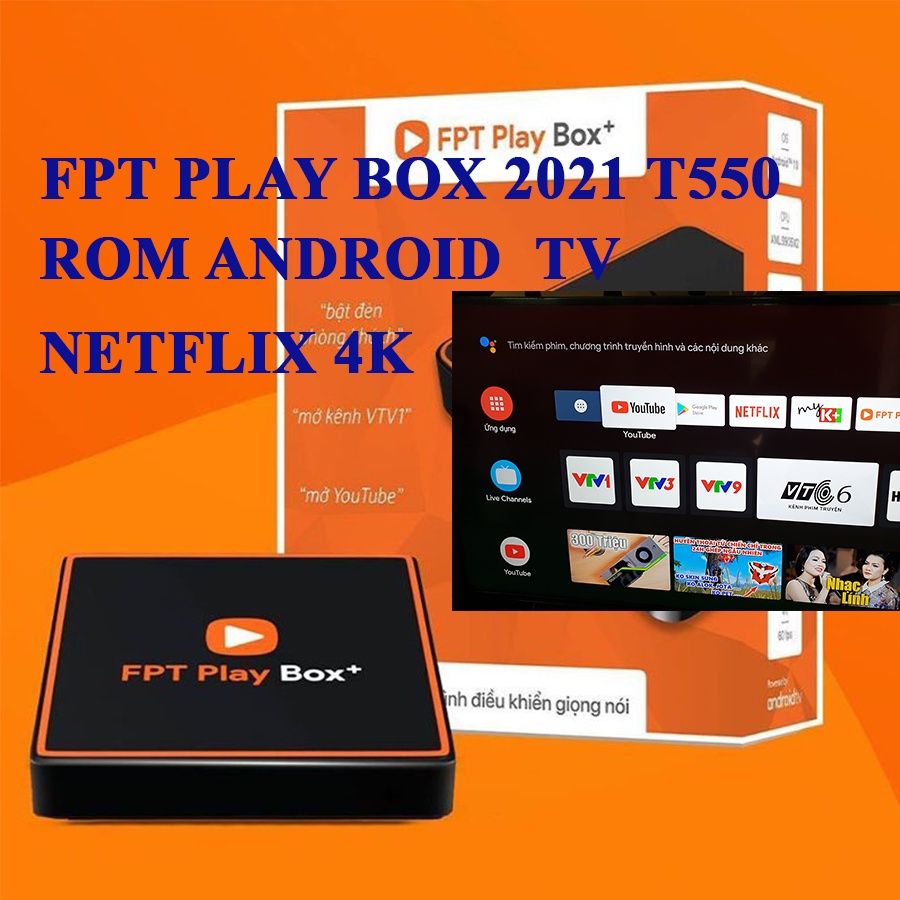 FPT Play Box 2021 T550 Rom ATV 10 DaivietPDA