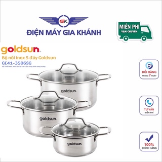Bộ nồi inox Goldsun 3 đáy và 5 đáy GE35/ GE39/ GE41 ĐÁY TỪ DÙNG CHO MỌI LOẠI BẾP- HÀNG CHÍNH HÃNG