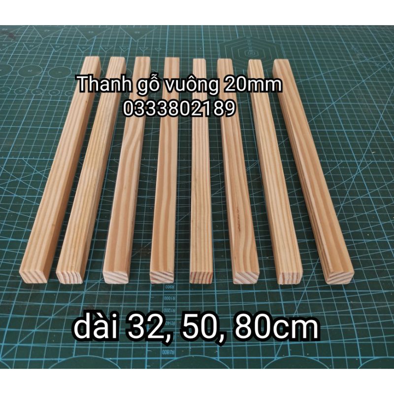 Thanh gỗ vuông 2x2cm ( cắt sẵn 32, 50 và 80cm.)