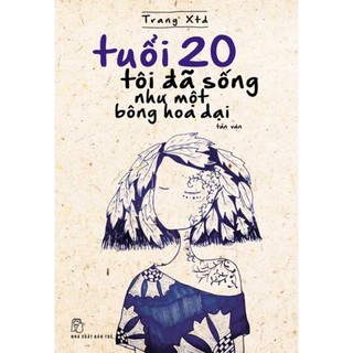 Sách_tuổi 20 tôi đã sống như một bông hoa dại