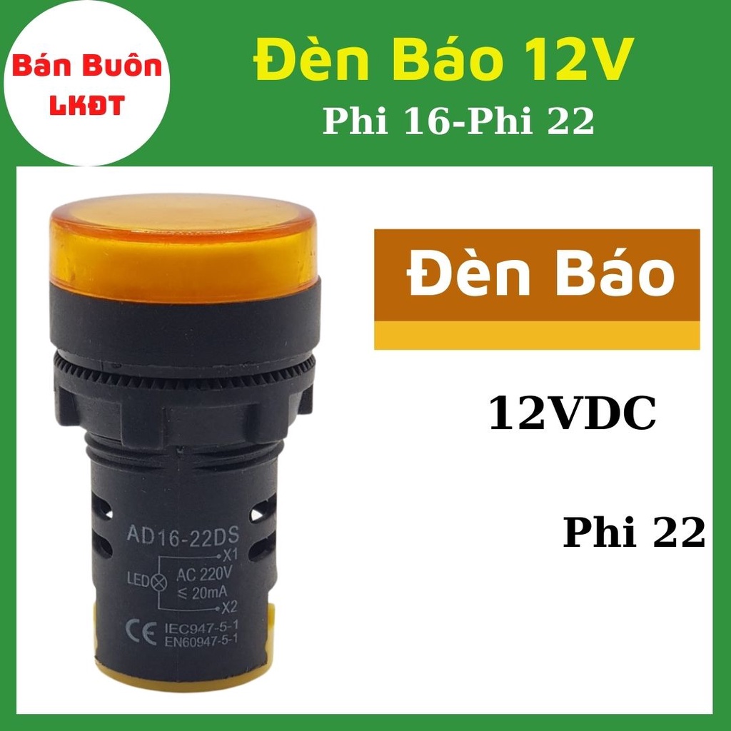 Đèn báo 12V phi 22 / Phi 16, Đèn báo 12V