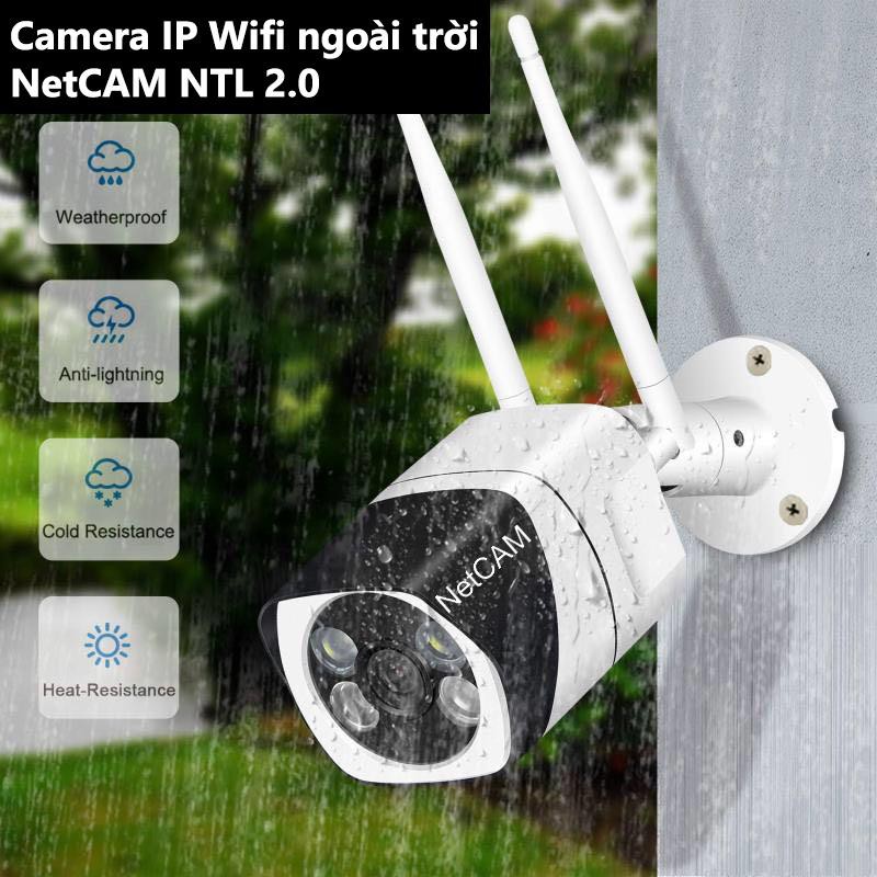 Camera IP wifi ngoài trời NetCAM NTL 2.0 Full HD 1080P