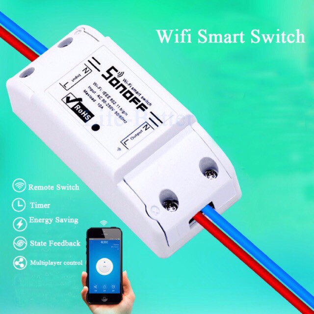 Công tắc thông minh Wifi Sonoff, hẹn giờ tắt mở thiết bị