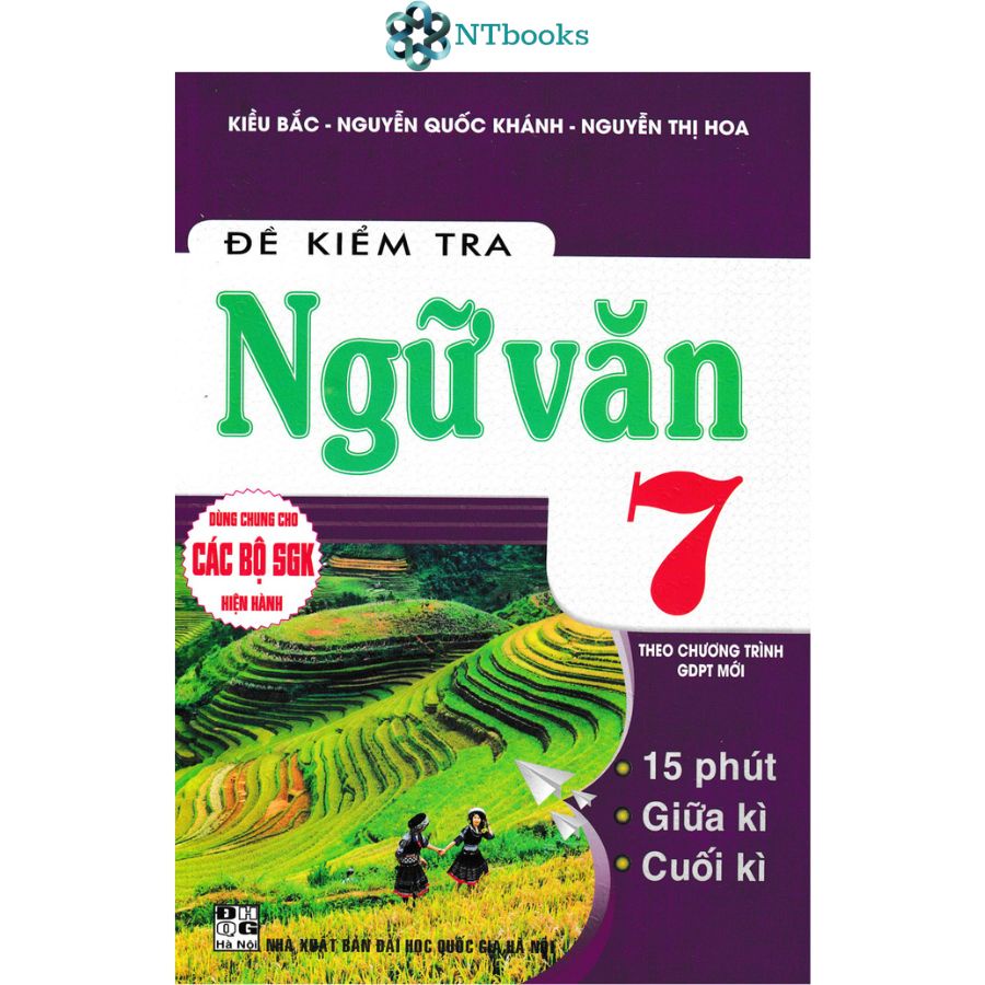 Sách Đề Kiểm Tra Ngữ Văn 7 - 15 Phút - 1 Tiết - Học Kì (Theo Chương Trình GDPT Mới)