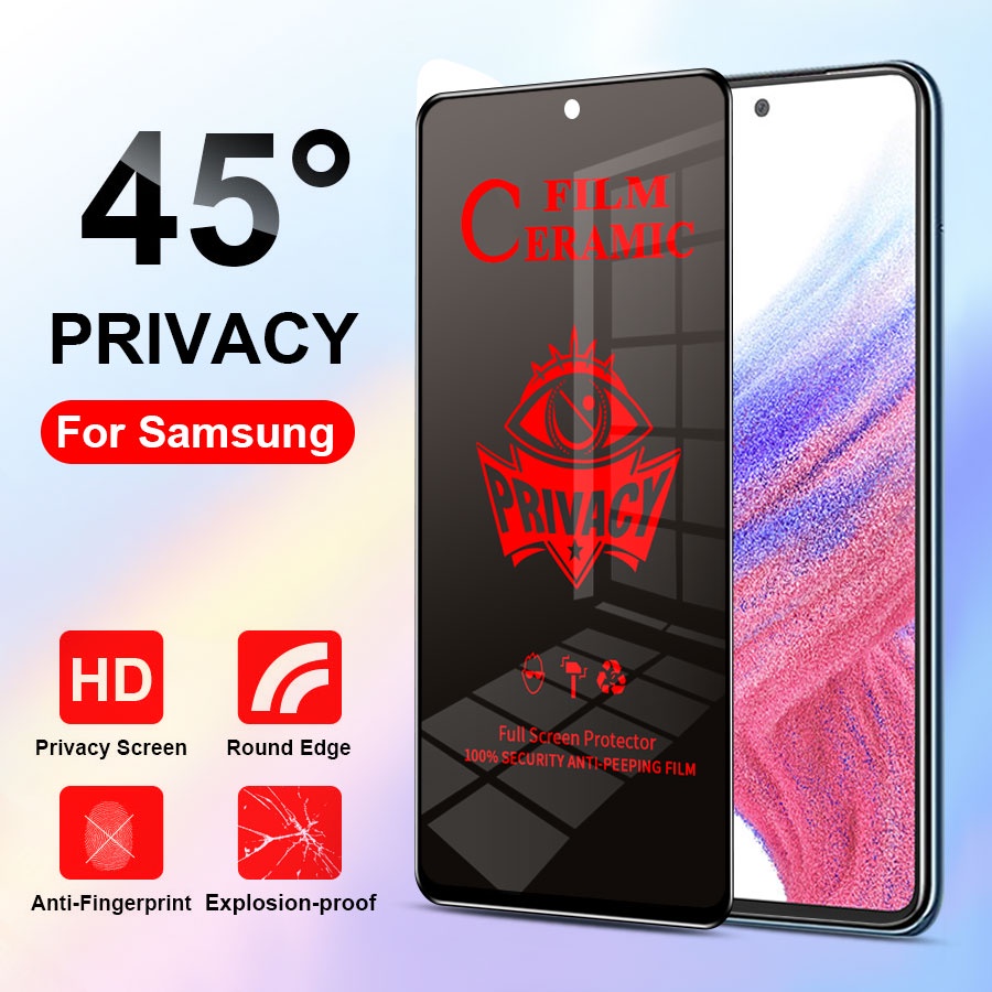 Kính cường lực Samsung chống nhìn trộm full màn cho Samsung S20 Fe Note 10 Lite A71 A72 A73 A51 A52 A52s A53 A50 A50s A42 A33 A32 A31 A30 A30s A23 A22 A20s A20 A13 A12 A11 A02s A02 A03 A03s M51 M52 M53 M30s M31 M31s M32 M33 M21 M22 M11 M12 M02