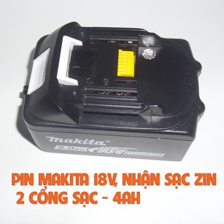 Pin Makita 18V 5S2P - 4AH, Mạch nhận sạc zin, 2 cổng sạc, có báo  pin.