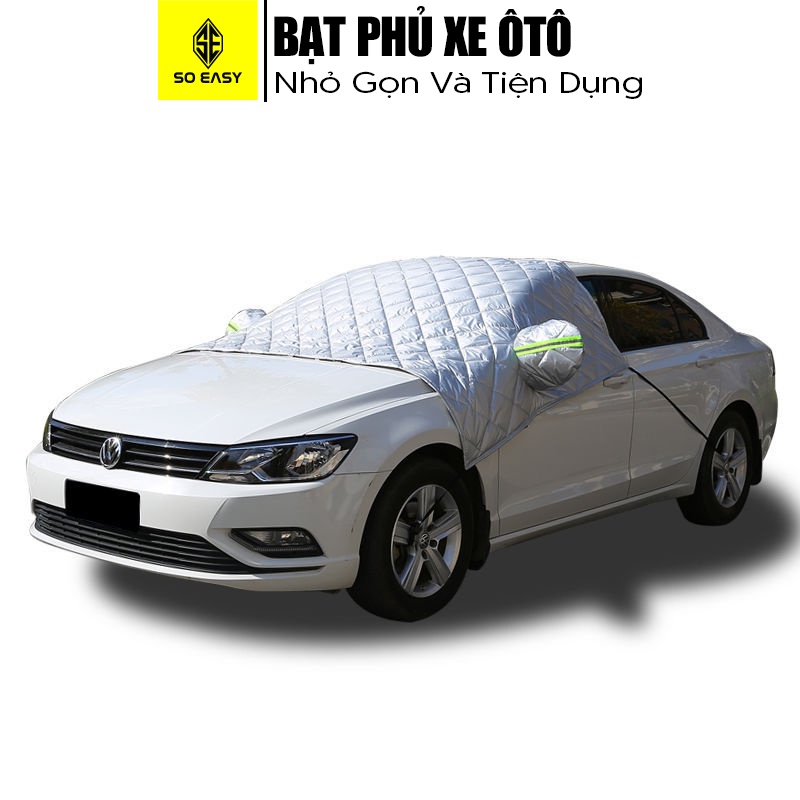 Bạt xe hơi xe ô tô 3 lớp So Easy phủ Nhôm chống nóng, chống tuyết mờ kính lái cho xe từ 4 chỗ đến 7 chỗ dễ thao tác