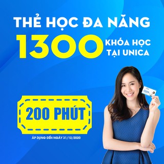 Toàn quốc - thẻ học đa năng membership unica- học 200 phút từ 1300 khóa học online tại unica.vn