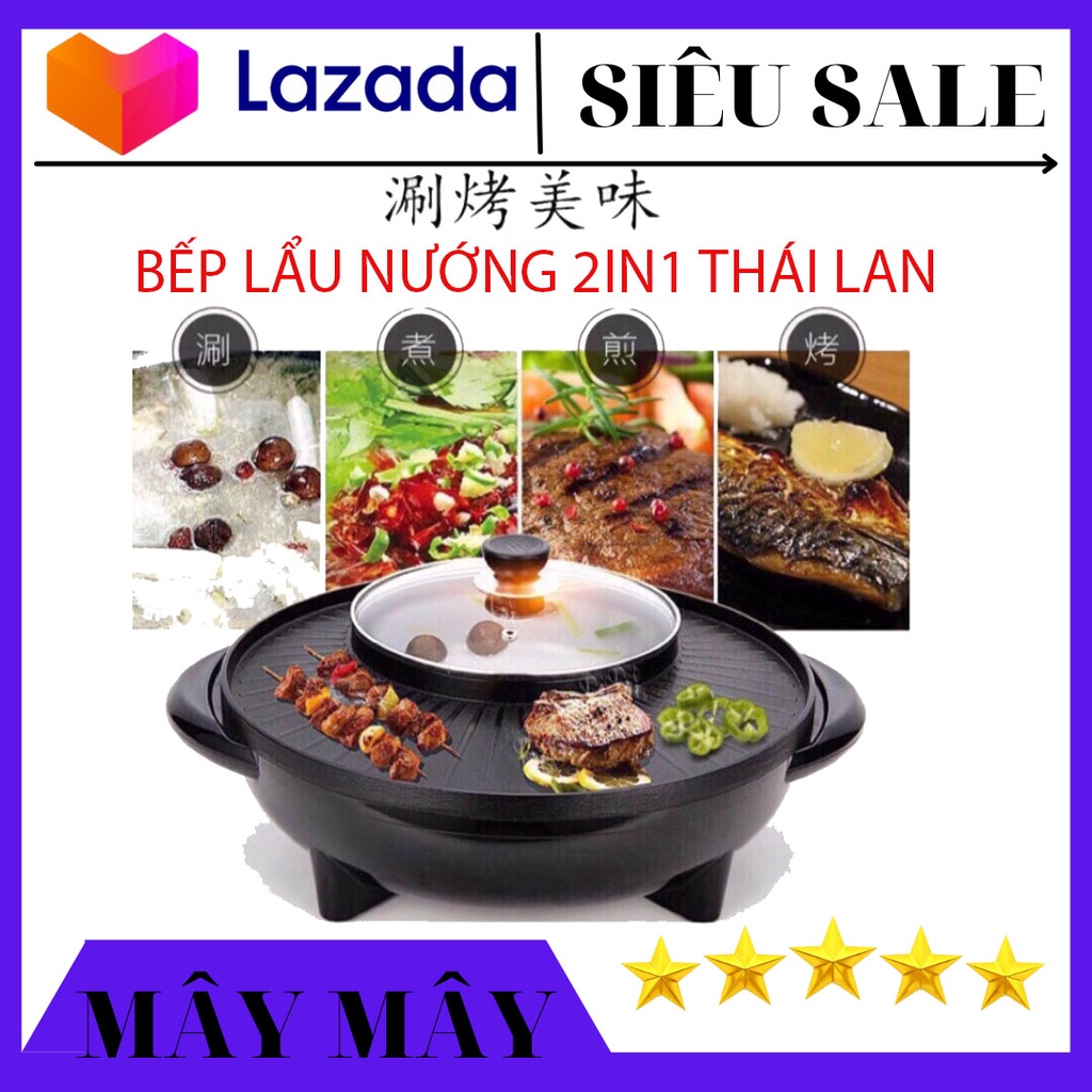 Bếp lẩu nướng thái lan tròn 2in1 vừa nướng vừa nấu lẩu đa năng.