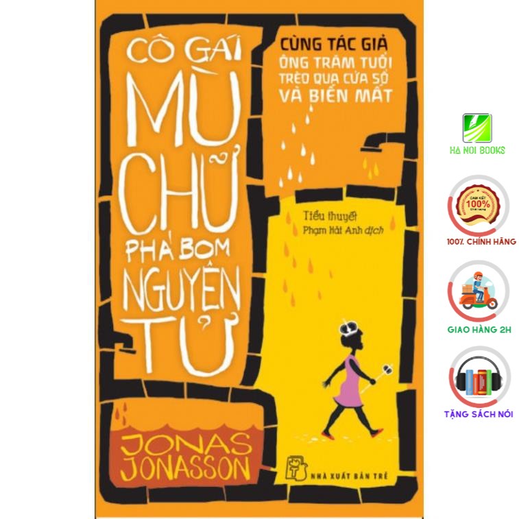 Sách - Cô Gái Mù Chữ Phá Bom Nguyên Tử - NXB Trẻ