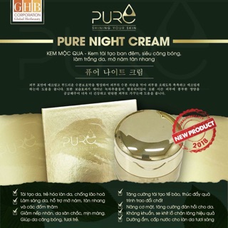 Kem MỘC QUA - kem tái tạo ban đêm, siêu căng bóng, trắng da, mờ nám tàn nhang- Pure night cream