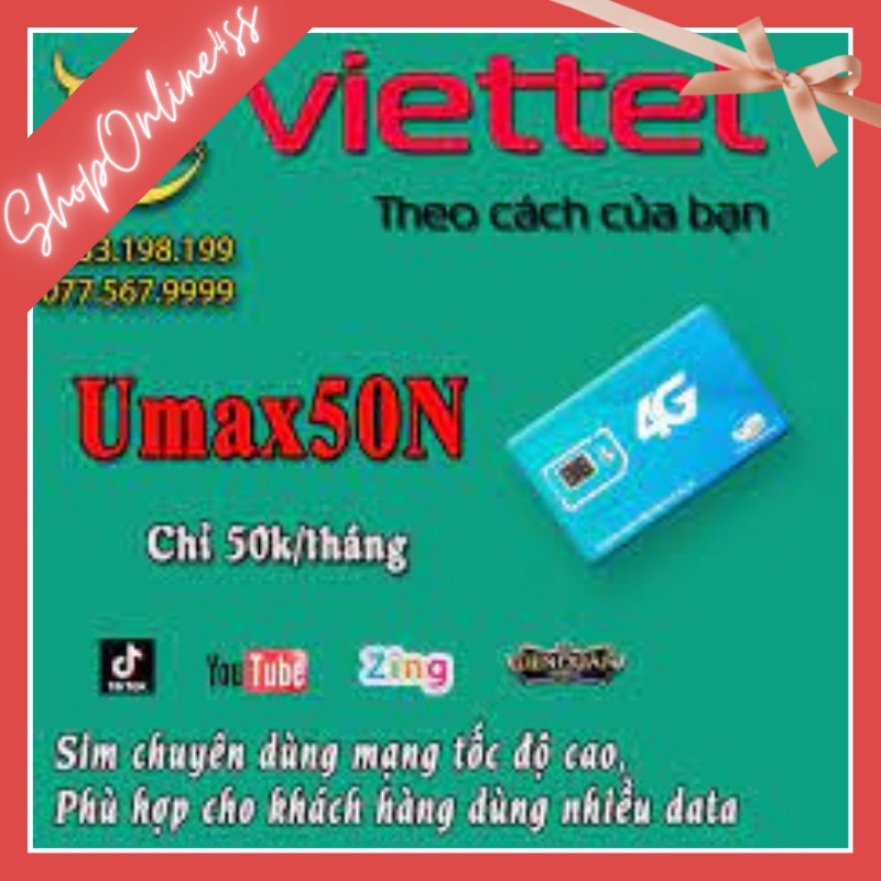 Sim 4g viettel umax50n không giới hạn lưu lượng data , sim viettel 4g chỉ 50k 1 tháng