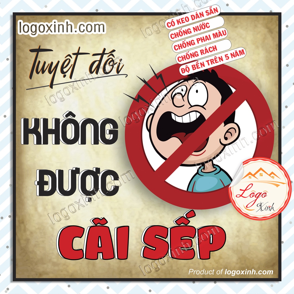 Logo Tem Sticker Không Được Cãi Sếp Vui Nhộn, Dễ Thương Dùng Cho Văn Phòng, Công Ty Chất Liệu Decal Dán Sẵn Siêu Bền Đẹp