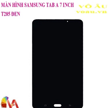 MÀN HÌNH SAMSUNG TAB A 7 INCH T285 MÀU ĐEN, LOẠI XỊN, ĐẸP SÁNG NHẤT [MÀN HÌNH XỊN]