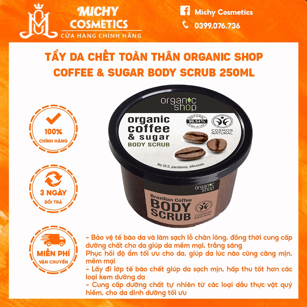 Tẩy da chết toàn thân Organic Shop Coffee &amp; Sugar Body Scrub 250ml cung cấp dưỡng chất và làm sạch sâu cho da