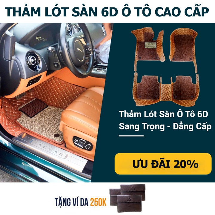 Thảm lót sàn ô tô 6D cao cấp