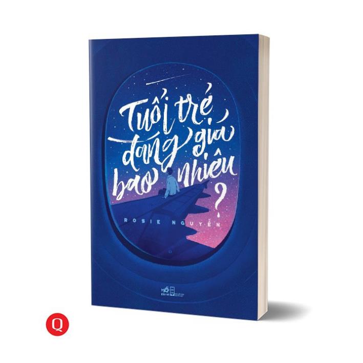 Tuổi Trẻ Đáng Giá Bao Nhiêu - Sách Nhã Nam
